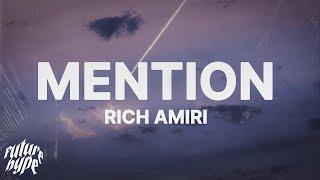 Rich Amiri - Mention Lyrics
