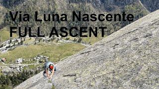 Via Luna Nascente - FULL ASCENT - Val di Mello climbing