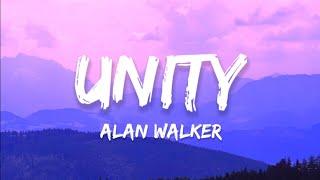 Alan Walker - Unity Lyrics Ft. Walkers