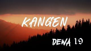 DEWA 19 - Kangen Lirik