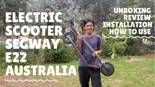 UNBOXING SEGWAY NINEBOT ELECTRIC SCOOTERS E22   BAHASA INDONESIA - AUSTRALIA 