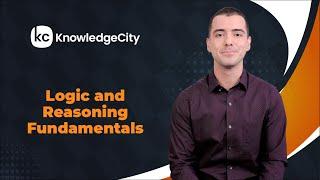 Logic and Reasoning Fundamentals - Introduction  Knowledgecity