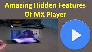 Amazing Hidden Features Of MX Player