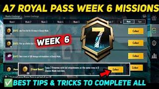 A7 WEEK 6 MISSION  PUBG WEEK 6 MISSION EXPLAINED  A7 ROYAL PASS WEEK 6 MISSION  C6S18 RP MISSIONS