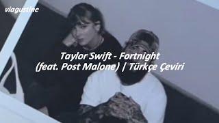 Taylor Swift - Fortnight feat. Post Malone  Türkçe Çeviri