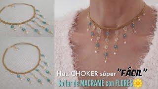 Como hacer COLLAR EN MACRAMÉ con FLORES  CHOKER EN MACRAMÉ de FLORES en mostacillas #choker