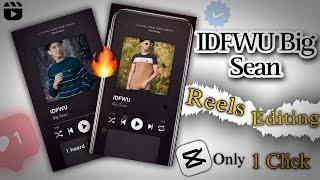 IDFWU BIG SEAN Trending Reels Editing Tutorial  Only 1Click & Edit Trending Reels  #trending