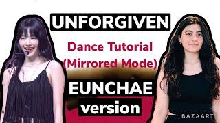 LE SSERAFIM Unforgiven- Dance Tutorial EUNCHAE version