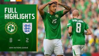 HIGHLIGHTS  Ireland 0-2 England  UEFA Nations League