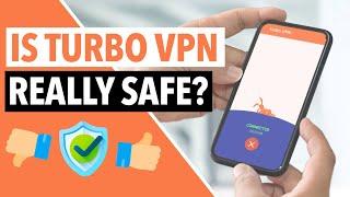 IS TURBO VPN SAFE TO USE?  What You Need to Know About This VPN Providers Security Features 