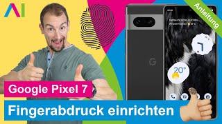 Google Pixel 7 - Fingerabdruck einrichten  Google Phone •  •  •  • Anleitung  Tutorial