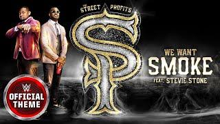 The Street Profits – We Want Smoke feat. Stevie Stone Entrance Theme