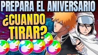  CUANDO TIRAR PREPARATE PARA EL ANIVERSARIO Bleach Brave Souls