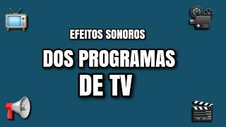 Os melhores efeitos Sonoros para videos - Efeitos de Programas de Televisão  -Tome - Uiii - Cavalo