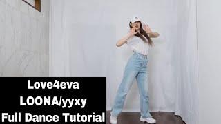 이달의소녀yyxy（LOONAyyxy）Love4evaFull Dance Tutorial by Lulu