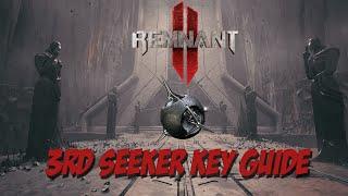 Remnant 2 - 3rd Seeker Key Location Guide