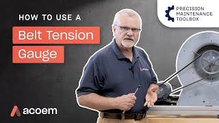 How To Use A Belt Tension Gauge  Precision Maintenance Toolbox  ACOEM