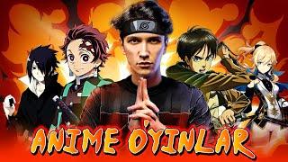 Anime Oyinlar  Anime Nefrlar uchunmi?