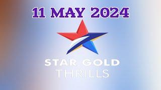 11  MAY 2024  STAR GOLD THRILLS SCHEDULE