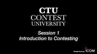 Contest University Session 1 -- Intro to Contesting - N0AX