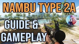 NAMBU TYPE 2A - TRUCS & ASTUCES - Arsenal de Dante - Battlefield 5