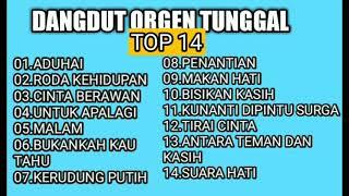 DANGDUT FULL ALBUM ORGEN TUNGGAL  MUSIK SANTAI  PENYEJUK HATI