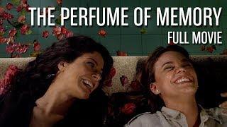 The Perfume of Memory - A Film by Oswaldo Montenegro Full Movie
