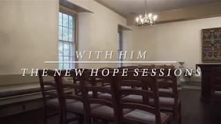 With Him - Cat London - The New Hope Sessions