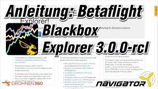 Anleitung Walkthrough Betaflight Blackbox Explorer 3 3.0.0-rc1 Deutsch