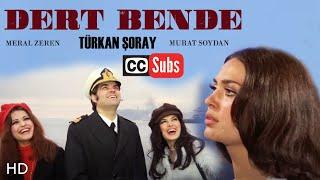 Dert Bende Türk Filmi  FULL HD  Türkan Şoray  Subtitled  Turkish Movie