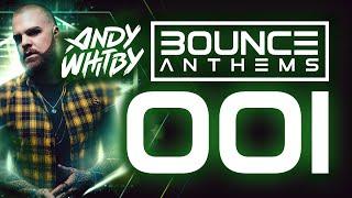 BOUNCE ANTHEMS 1 mixed by ANDY WHITBY