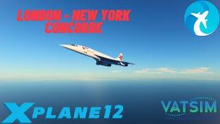 #XPlane 12  Colimata Concorde V3  London - New York Live on Vatsim