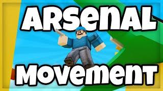 A Guide To Arsenal Movement... Roblox Arsenal