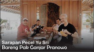 SARAPAN PECEL YU SRI BARENG PAK GANJAR PRANOWO - VLOG DENNY CAKNAN