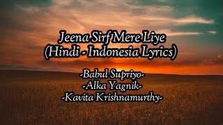 Jeena Sirf Mere Liye - Full Audio - Hindi Lyrics - Terjemahan Indonesia