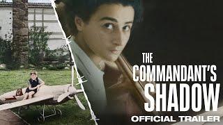 The Commandant’s Shadow  Official Trailer