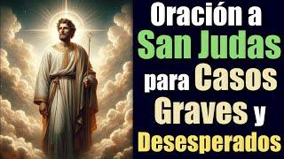 ORACIÓN MILAGROSA a SAN JUDAS TADEO para CASOS URGENTES y DESESPERADOS 