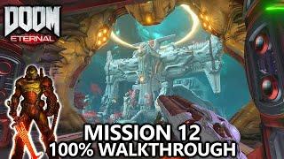 DOOM Eternal - Mission 12 - 100% Walkthrough - All Secrets Collectibles Upgrades & Challenges