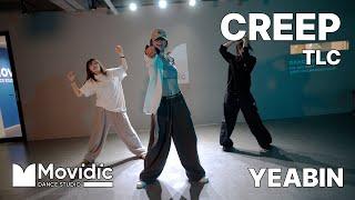 CREEP - TLC  GIRLSHIPHOP  YEABIN  의정부 모비딕 댄스 학원