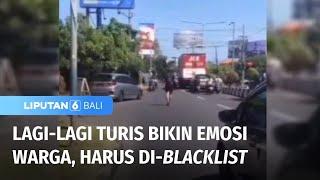 Rekaman Viral Turis Bikin Emosi di Bali  Liputan 6 Bali