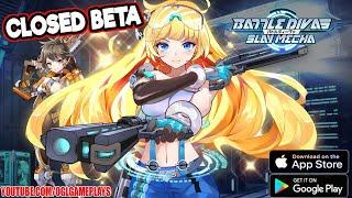 Battle Divas Slay Mecha CBT Gameplay Android IOS