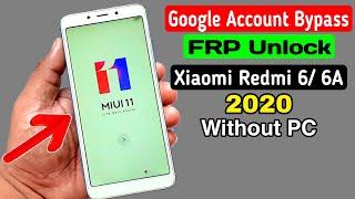 Redmi 6 6A Google AccountFRP Bypass 2020 Without PC