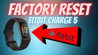 How to Factory Reset Fitbit Charge 5 Hard Reset