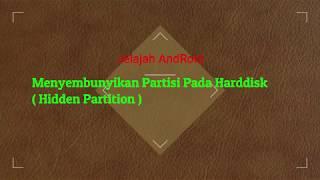 Menyembunyikan Partisi Harddisk  Hidden Partition 