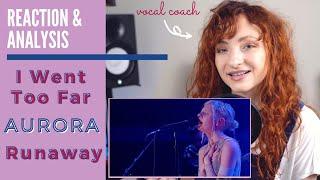 Vocal Coach Reacts to AURORA - I Went Too Far & Runaway Live - Singing Analysis