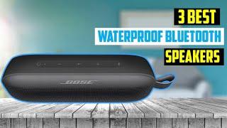  Best Waterproof Bluetooth Speakers of 2024  TOP 3 Best Waterproof Bluetooth Speakers of 2024