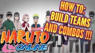 Naruto Online  How to build GOOD Teams and Combos 