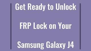 How to Unlock FRP Lock on Samsung Galaxy J4