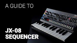 The Roland JX-08 SEQUENCER deep dive guide tutorial