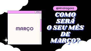 ⁉️ COMO SERÁ O SEU MÊS DE MARÇO? Se concentre e escolha 1 opção